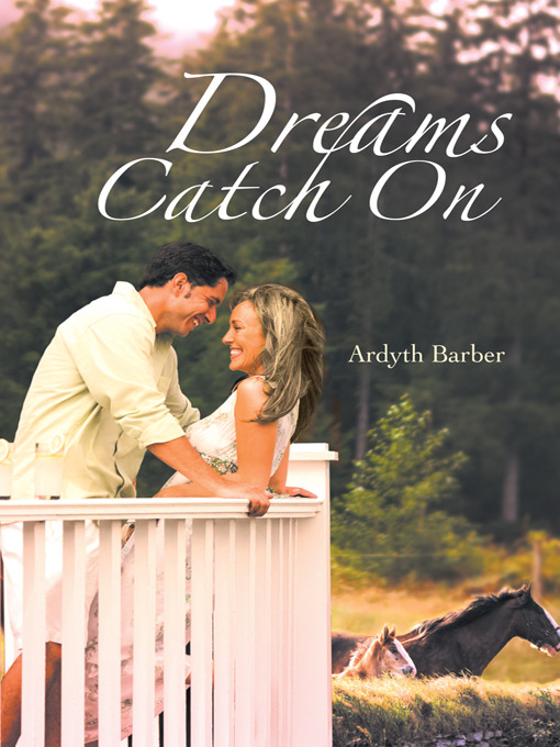 Title details for Dreams Catch On by Ardyth Barber - Available